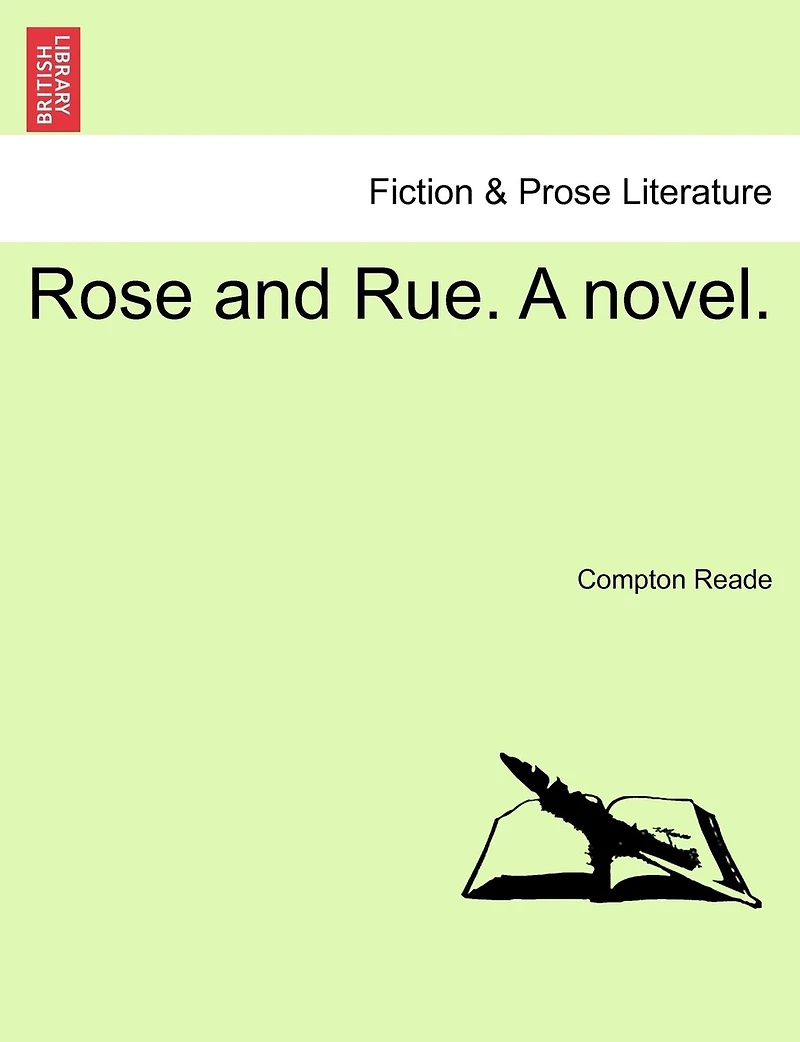 Rose And Rue. A Novel.