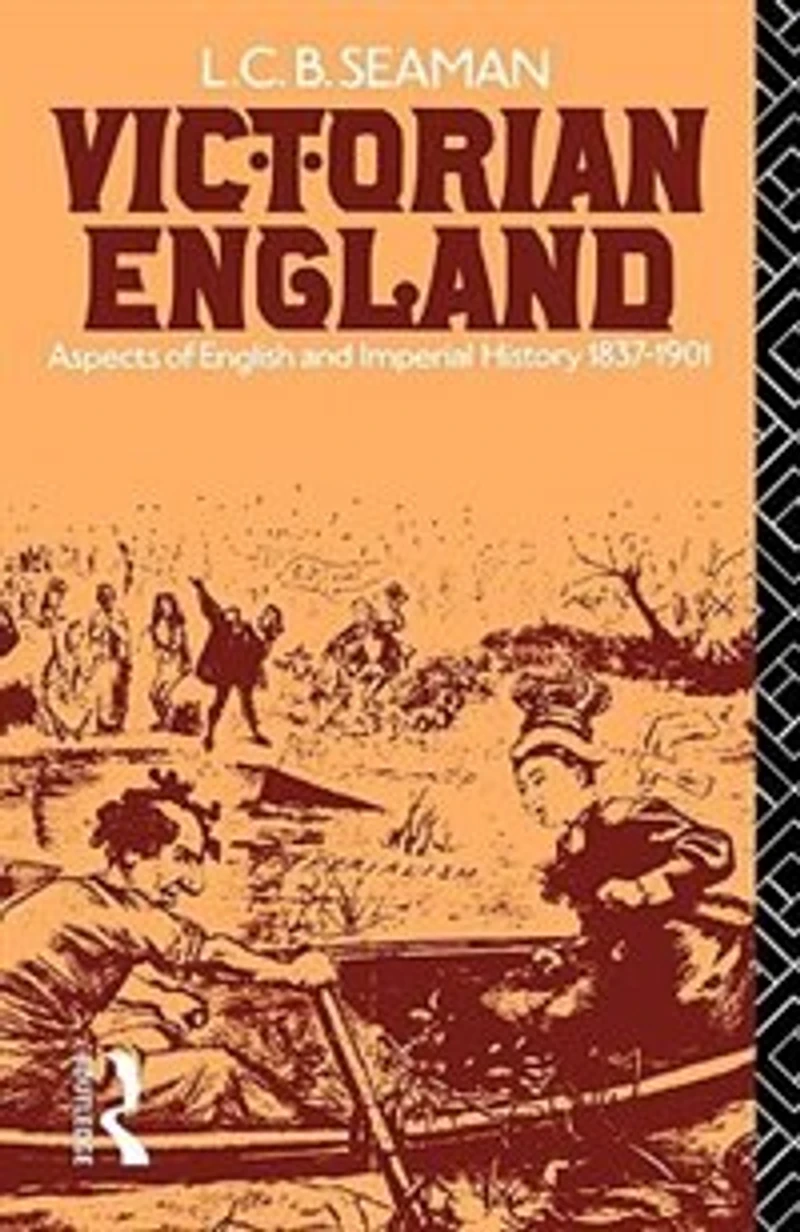 Victorian England: Aspects Of English And Imperial History 1837-1901