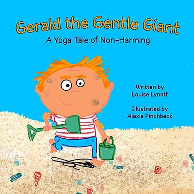 Gerald the Gentle Giant: A Yoga Tale of Non-Harming