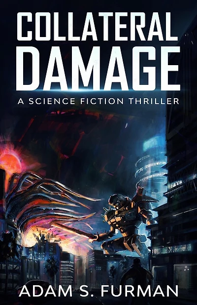 Collateral Damage: A Kaiju Thriller