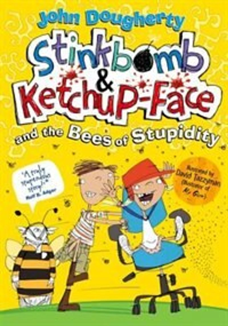 Stinkbomb and Ketchup-Face the Bees of Stupidity