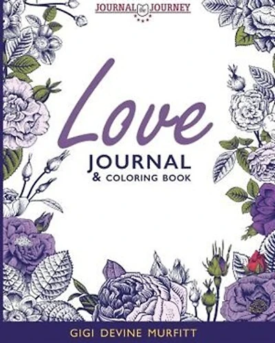 LOVE Journal & Coloring Book: Journal & Coloring Book
