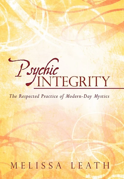 Psychic Integrity: The Respected Practice Of Modern-day Mystics