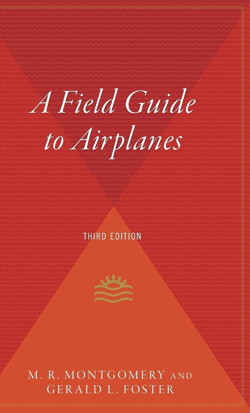A Field Guide To Airplanes, Third Edition