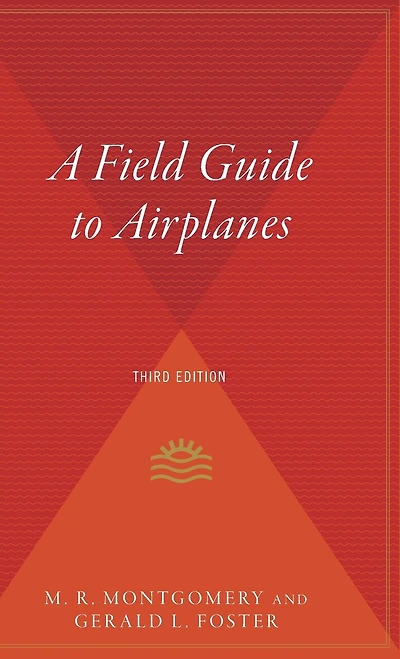 A Field Guide To Airplanes, Third Edition