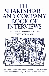 The Shakespeare and Company Book of Interviews