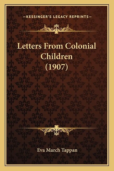 Letters From Colonial Children (1907)