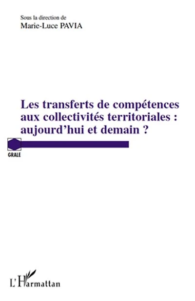 Les transferts de compétences aux collectivités territoriales :