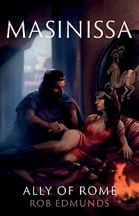 Masinissa: Ally of Rome