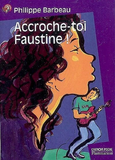 Accroche-toi Faustine !