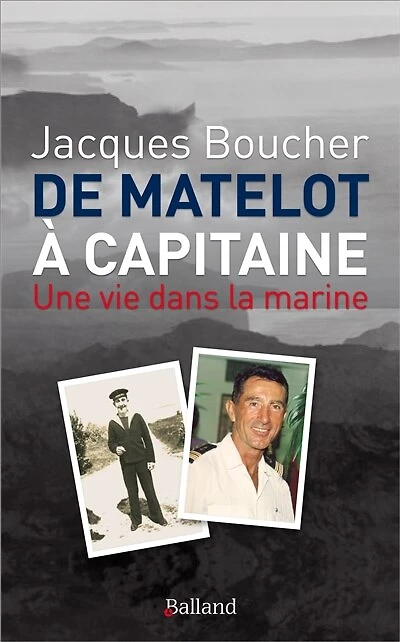 De matelot à capitaine: une vie dans la marine