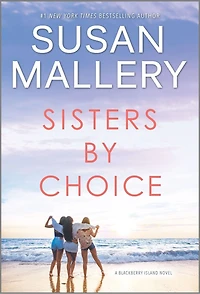 Sisters by Choice: A Novel