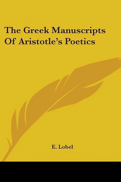 The Greek Manuscripts Of Aristotle's Poetics