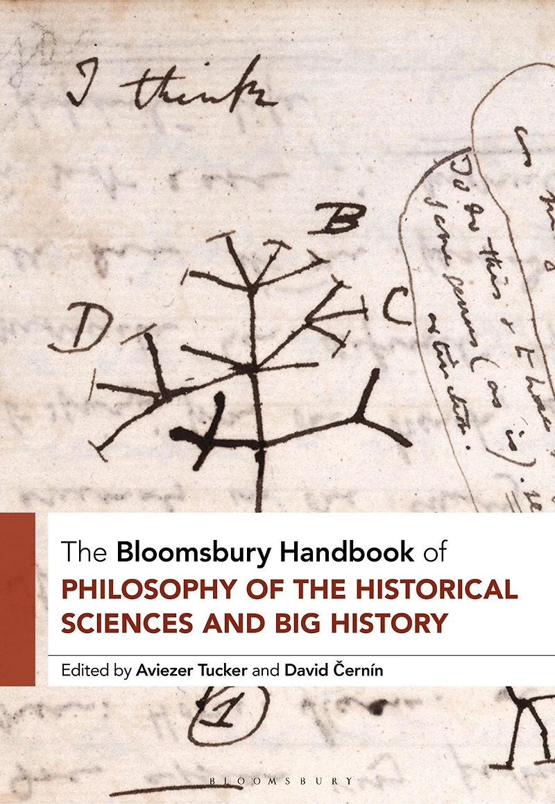 the Bloomsbury Handbook of Philosophy Historical Sciences and Big History