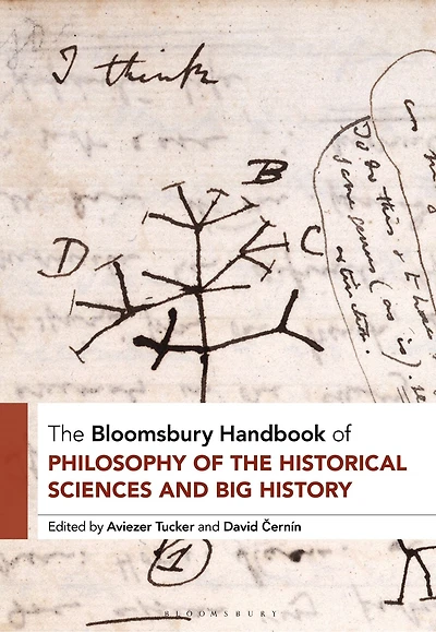 the Bloomsbury Handbook of Philosophy Historical Sciences and Big History