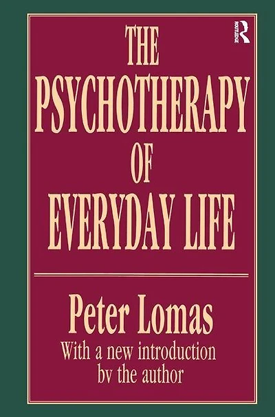 The Psychotherapy Of Everyday Life
