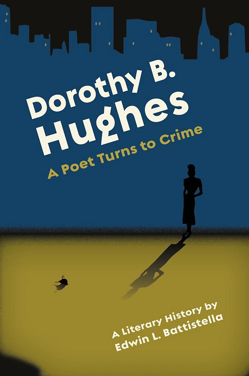 Dorothy B. Hughes: A Poet Turns to Crime