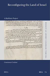 Reconfiguring the Land of Israel: A Rabbinic Project