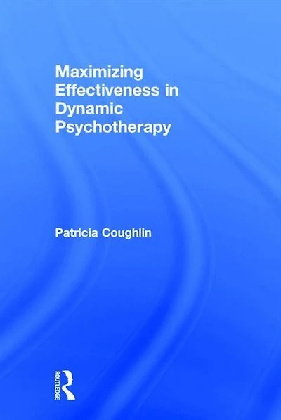 Maximizing Effectiveness Dynamic Psychotherapy