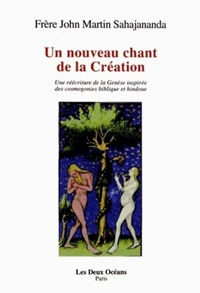 Un nouveau chant de la création: une réécriture de la Genèse inspirée des cosmogonies biblique et hindoue