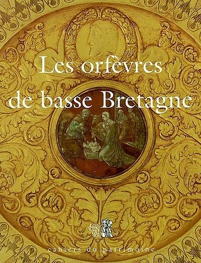 Les orfèvres de basse Bretagne: dictionnaire des poinçons de l'orfèvrerie française