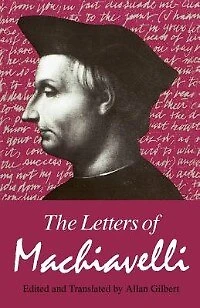 The Letters Of Machiavelli