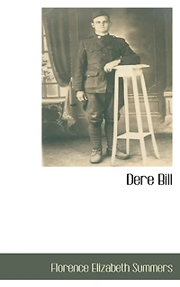 Dere Bill: Mable's Love Letters to Her Rookie (Classic Reprint)