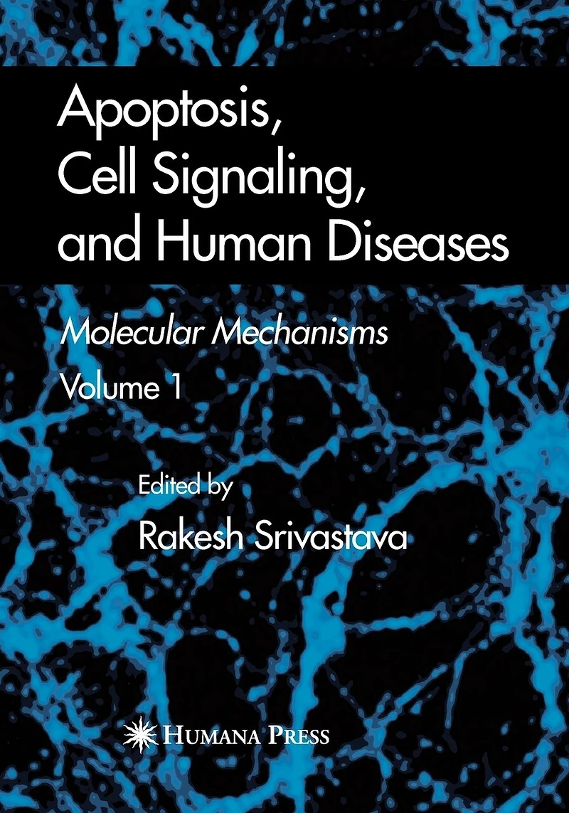 Apoptosis, Cell Signaling, and Human Diseases: Molecular Mechanisms, Volume 1