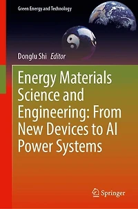 Energy Materials Science and Engineering: From New Devices to AI Power Systems