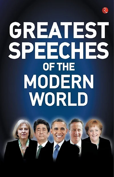 Greatest Speeches of the Modern World