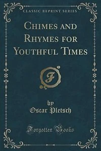 Chimes and Rhymes for Youthful Times (Classic Reprint)