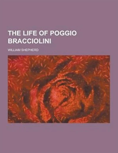 The Life of Poggio Bracciolini