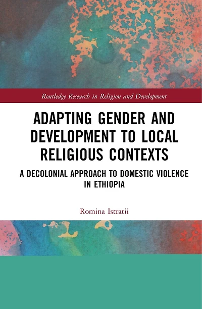 Adapting Gender and Development to Local Religious Contexts: A Decolonial Approach Domestic Violence Ethiopia