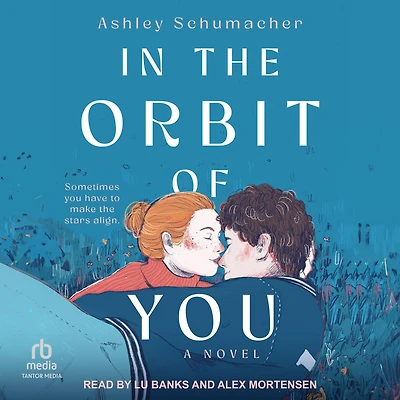 the Orbit of You