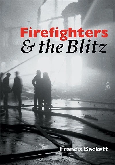 Firefighters & The Blitz