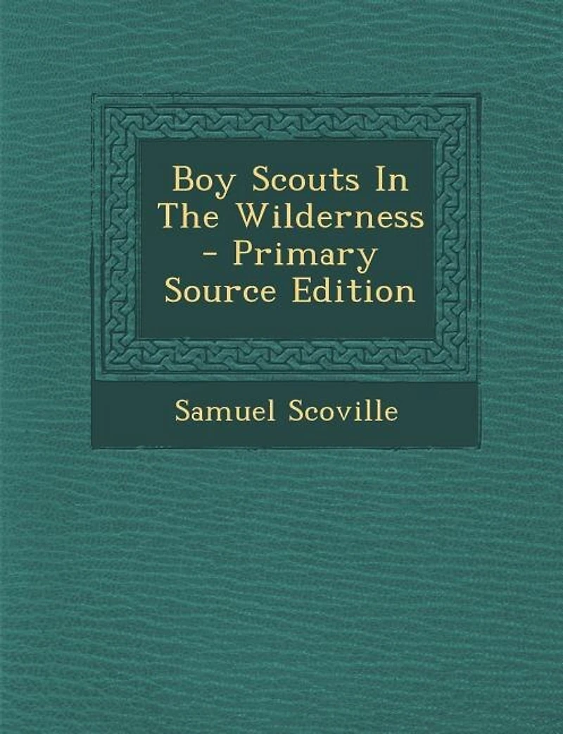 Boy Scouts The Wilderness