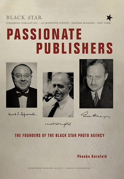 Passionate Publishers: The Founders Of The Black Star Photo Agency