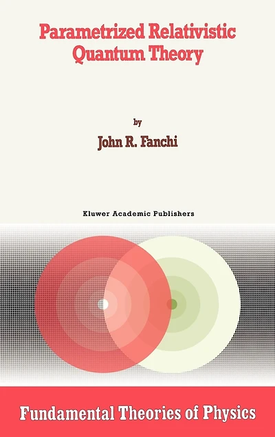 Parametrized Relativistic Quantum Theory