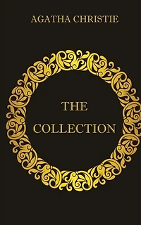 Agatha Christie: The Collection Of 4 Books (the Mysterious Affair At Styles; The Murder On The Links; The Man In The