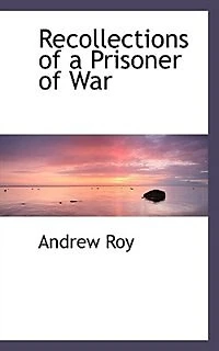 Recollections of a Prisoner War (Classic Reprint)