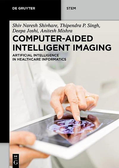 Computer-Aided Intelligent Imaging: Artificial Intelligence in Healthcare Informatics