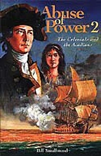 Abuse of Power 2: The Colonials and the Acadians