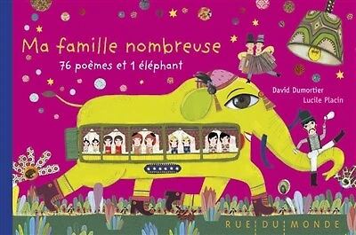 Ma famille nombreuse: 76 poèmes et 1 éléphant