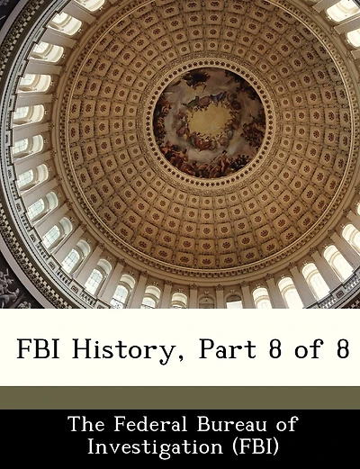 Fbi History, Part 8 Of 8
