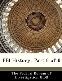 Fbi History, Part 8 Of 8