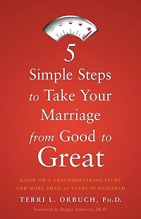 5 Simple Steps To Take Your Marriage From Good To Great