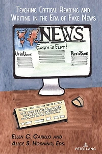Teaching Critical Reading and Writing the Era of Fake News0