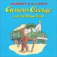Curious George and the Dump Truck