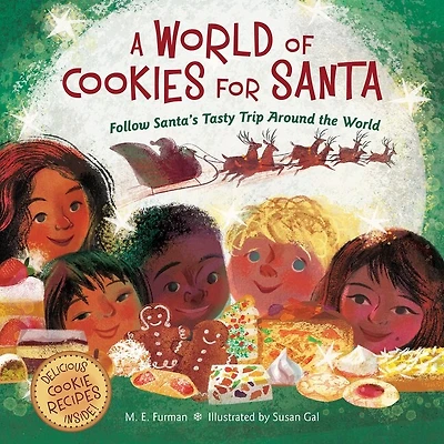 A World of Cookies for Santa: Follow Santa's Tasty Trip Around the World: Christmas Holiday Book Kids
