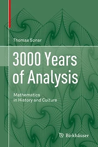 3000 Years of Analysis: Mathematics in History and Culture